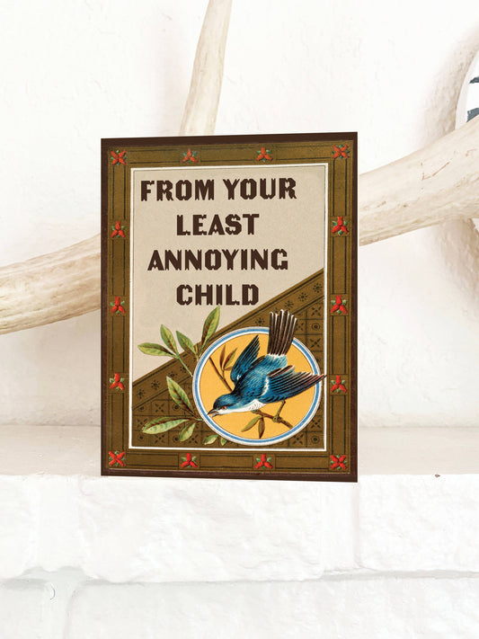 From Your Least Annoying Child Funny Card - Vintage Style